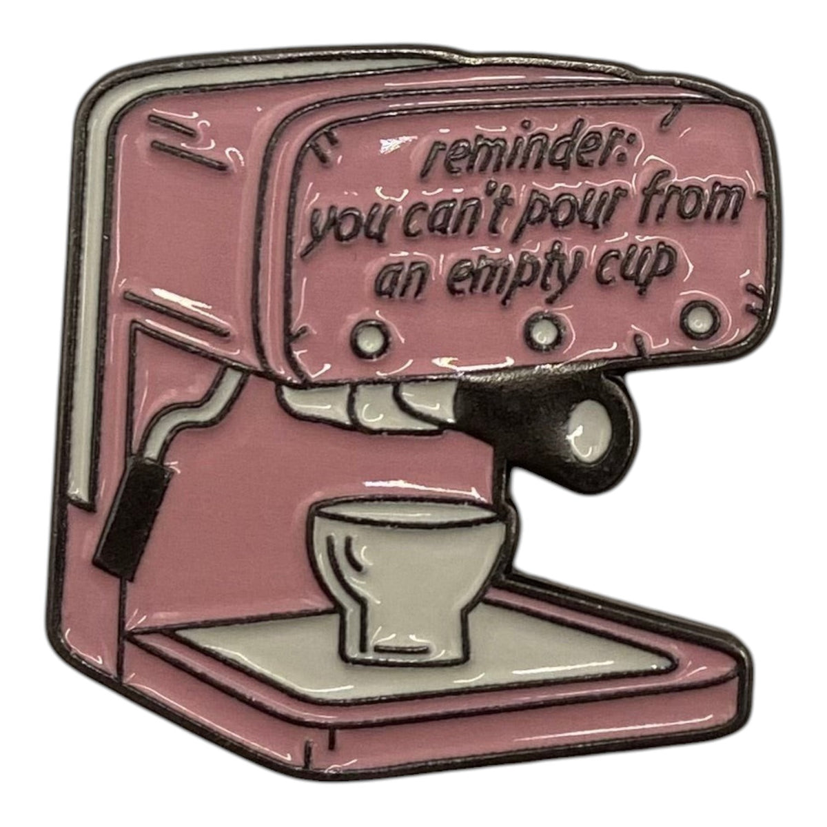Pinkgul.no Z1 decorative metal sticker featuring a pink espresso machine design with the text You can't pour from an empty cup.